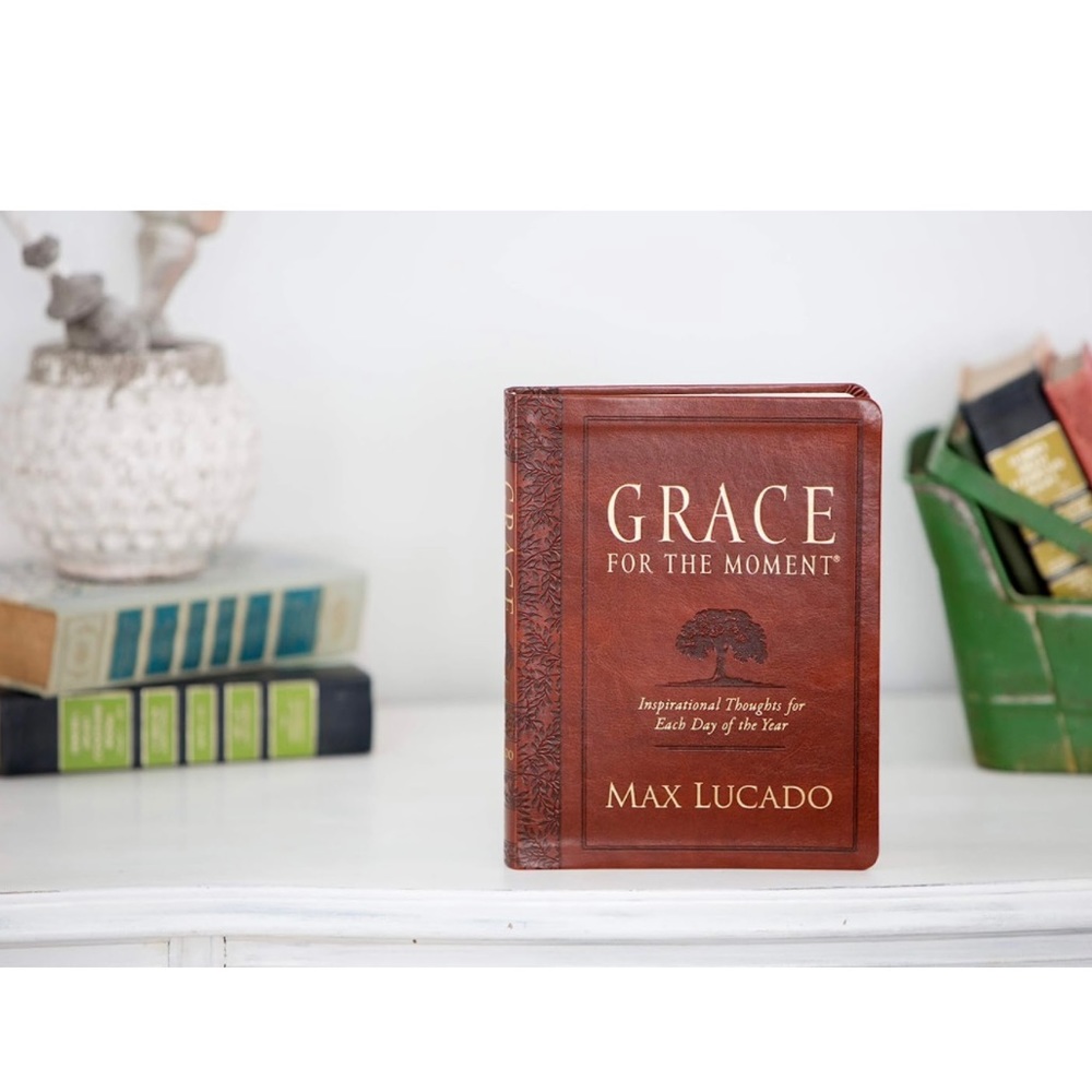 Grace for the Moment -  Inspirational Thoughts for Each Day of the Year!